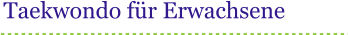 Taekwondo fr Erwachsene