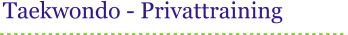 Taekwondo - Privattraining