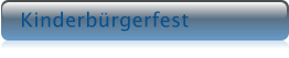 Kinderb�rgerfest